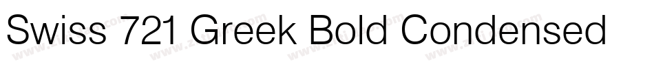 Swiss 721 Greek Bold Condensed Inclined BT字体转换